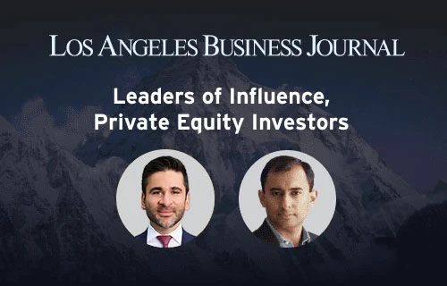 Neil Malik and Hasan Askari Recognized for LABJ Leaders of Influence, Private Equity Investors