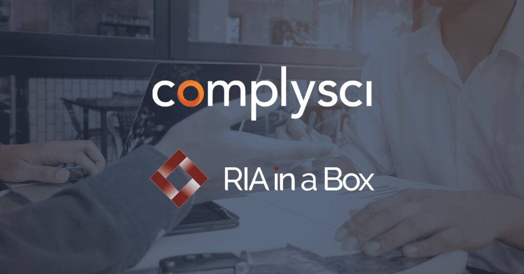 ComplySci and RIA in a Box Join Forces to Launch the Future of Compliance Software
