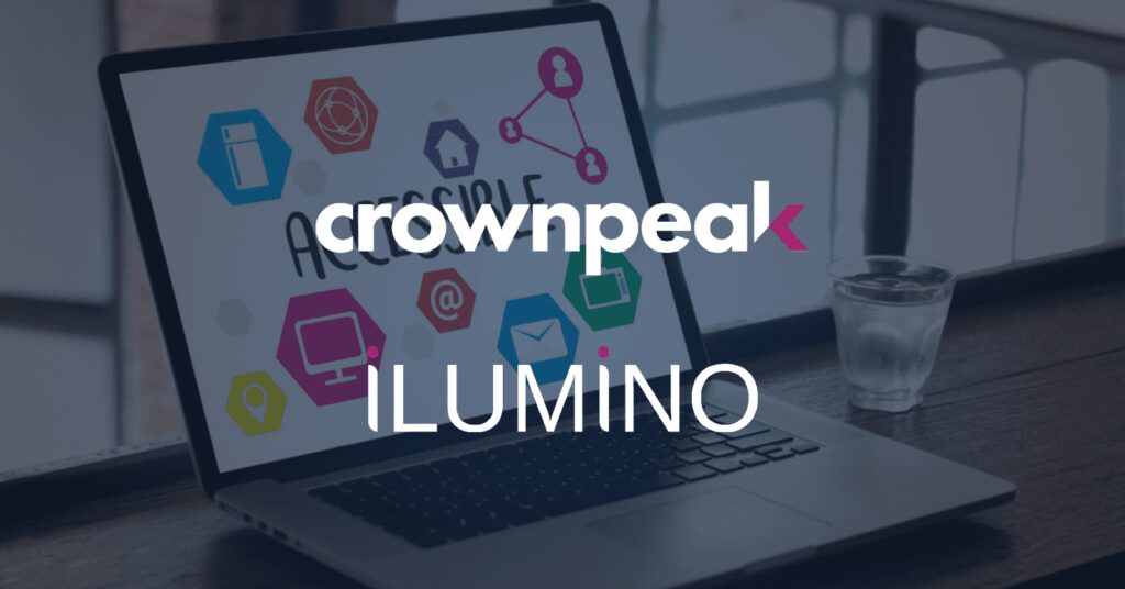 Crownpeak Acquires ilumino, Expanding Digital Accessibility Capabilities and Expertise for Its Global Customer Base