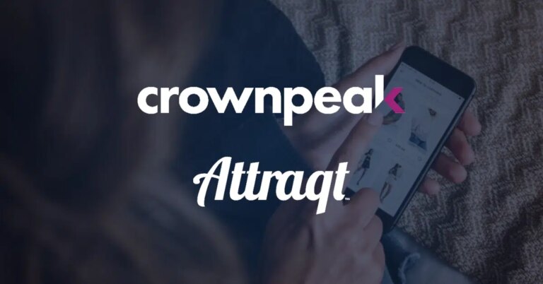 Crownpeak Finalizes Acquisition of Attraqt to Expand its Digital Experience Portfolio with Product Discovery Capabilities