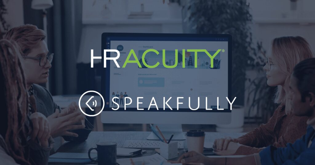 HR Acuity Acquires Anonymous Workplace Reporting Platform Speakfully