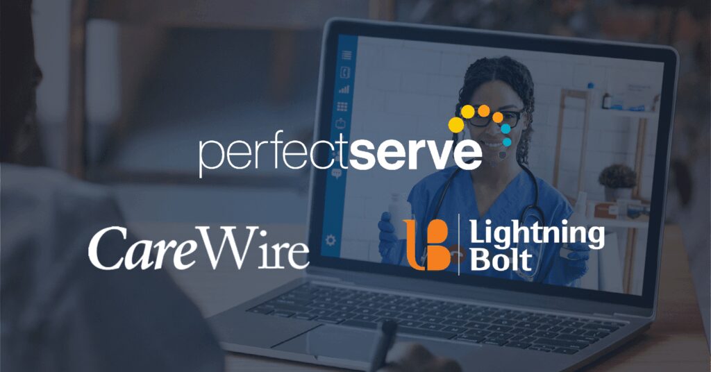 PerfectServe Acquires Lightning Bolt and CareWire, Reinforces Vision of Care Team Collaboration Platform
