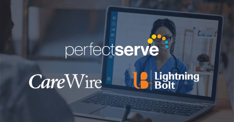 PerfectServe Acquires Lightning Bolt and CareWire, Reinforces Vision of Care Team Collaboration Platform