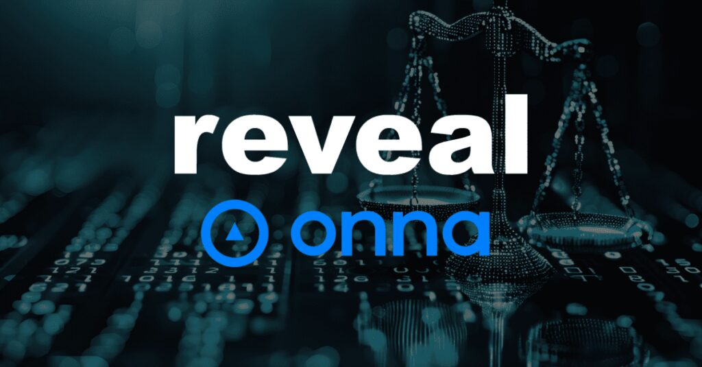 Reveal Acquires Onna, Further Bolstering its AI-Powered eDiscovery Platform with Data Collection
