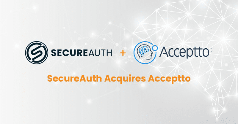SecureAuth Acquires Acceptto to Redefine AI-driven MFA and Continuous Passwordless Authentication for the Workplace
