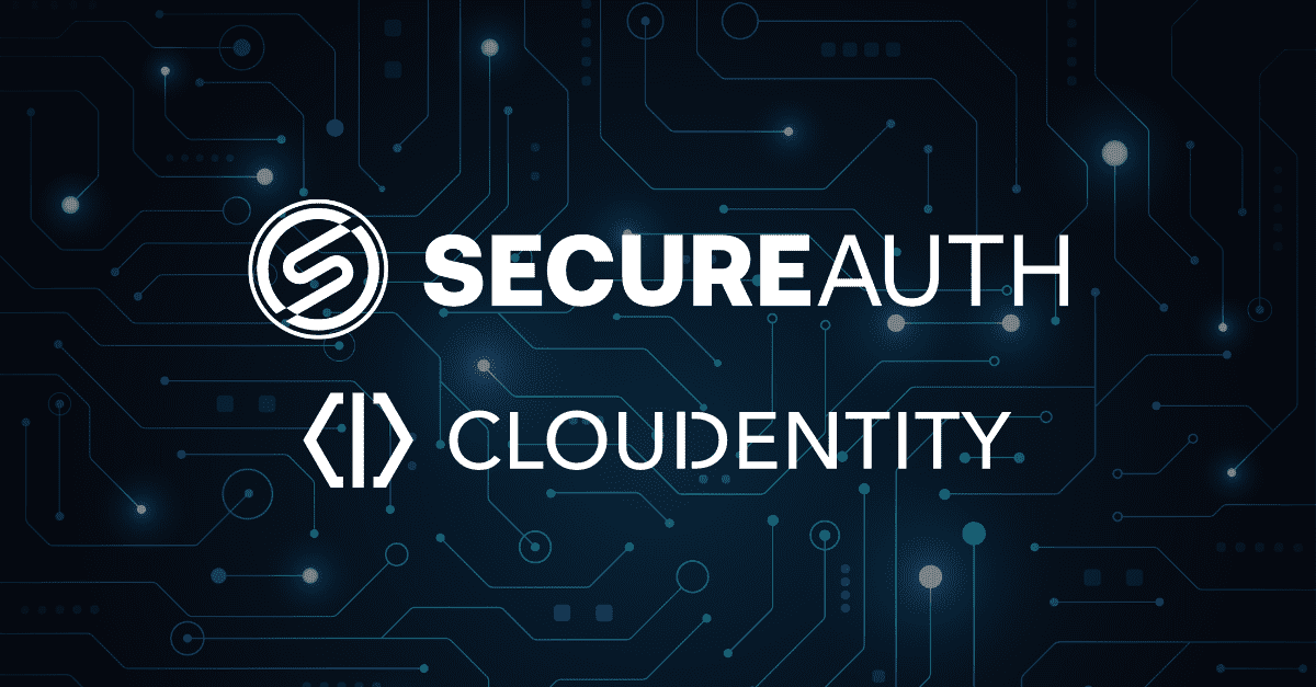 SecureAuth Announces Acquisition and Integration of Cloudentity
