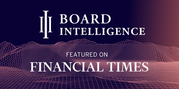 Board Intelligence Featured in the Financial Times on Board&ndash;CEO Dynamics