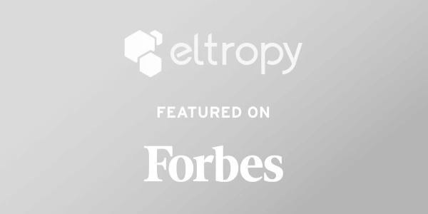 Eltropy Featured in Forbes on Safe and Responsible AI in Financial Services