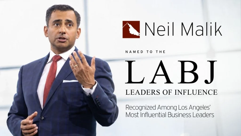 Neil Malik Named to LABJ Leaders of Influence, Recognized Among Los Angeles’ Most Influential Business Leaders